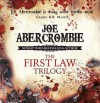 The First Law Trilogy Boxed Set: The Blade Itself, Before They Are Hanged, Last Argument of Kings - Joe Abercrombie