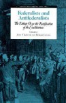 Federalists & Antifederalists: The Debate Over the Ratification of the Constitution - John P. Kaminski