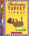 Thelonius Turkey Lives! - Lynn Rowe Reed