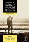 Handbook of Aging and the Social Sciences - Robert H. Binstock, Linda K. George