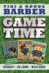 Game Time: Kickoff!; Go Long!; Wild Card - Tiki Barber, Ronde Barber, Paul Mantell