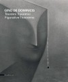Gino de Dominicis: Figurative Theorems - Vittorio Sgarbi, Edoardo Gnemmi, Daniela Severi