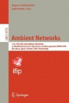 Ambient Networks: 16th Ifip/IEEE International Workshop on Distributed Systems: Operations and Management, Dsom 2005, Barcelona, Spain, October 24-26, 2005, Proceedings - J. Serrat, Joan Serrat, J. Serrat