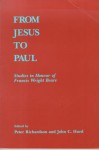 From Jesus to Paul - Peter Richardson, John C. Hurd