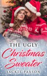 The Ugly Christmas Sweater - Jackie Paxson