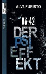 Der Psi-Effekt - 6:42 Uhr - Alva Furisto