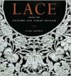 Lace: From the Victoria and Albert Museum - Clare Browne