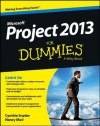 Project 2013 For Dummies (For Dummies (Computer/Tech)) - Cynthia Stackpole Snyder