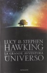 La grande avventura dell'universo - Stephen Hawking