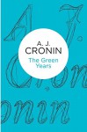 The Green Years - A J Cronin