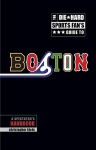 The Die-Hard Sports Fans Guide to Boston: A Spectators Handbook - Christopher Klein