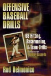 Offensive Baseball Drills - Rod Delmonico