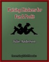 Raising Chickens for Fun & Profit - Julie Anderson