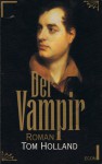 Der Vampirhistorischer Roman - Tom Holland