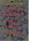 Doughboys, the Great War, and the Remaking of America (War/Society/Culture) - Jennifer D. Keene