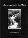 Photography in the West - Peter Barney