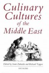 Culinary Cultures of the Middle East - Richard Tapper, Sami Zubaida