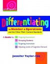 Differentiating in Number & Operations: A Guide for Ongoing Assessment, Grouping Students, Targeting Instruction, and Adjusting Levels of Cognitive Demand - Jennifer Taylor-Cox