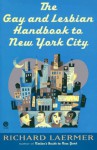 Gay and Lesbian Guide to New York City - Richard Laermer