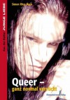 Queer - ganz normal verrückt (Junge Liebe) (German Edition) - Simon Rhys Beck