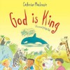 God Is King - Catherine MacKenzie