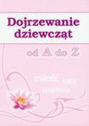 Dojrzewanie dziewcząt od A do Z - Stompor Ewa