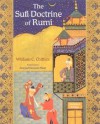 The Sufi Doctrine of Rumi (Spiritual Masters. East and West Series) - William C. Chittick