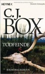Todfeinde - C.J. Box