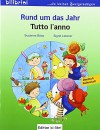 Rund um das Jahr: Tutto l'anno / Kinderbuch Deutsch-Italienisch - Susanne Böse, Sigrid Leberer