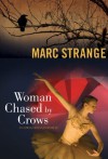 Woman Chased by Crows: An Orwell Brennan Mystery - Marc Strange