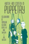 Humor and Comedy in Puppetry: Celebration in Popular Culture - Dina Sherzer