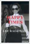 Happy Times - Lee Bouvier Radziwill, Lee Bouvier