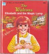 The Waltons: Elizabeth and the Magic Lamp - Charlotte Graham, Jan Neely