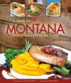 A Taste of Montana: Favorite Recipes from Big Sky Country - Seabring Davis, Paulette Phlipot