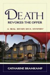 Death Revokes the Offer (Real Estate Diva, #1) - Catharine Bramkamp