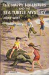 The Happy Hollisters and the Sea Turtle Mystery - Jerry West, Helen S. Hamilton, Andrew E. Svenson