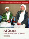 Al-qaeda: Osama Bin Laden's Army of Terrorists (Inside the World's Most Infamous Terrorist Organizations) - Phillip Margulies