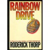 Rainbow Drive - Roderick Thorp