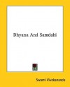 Dhyana and Samdahi - Swami Vivekananda