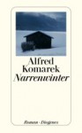 Narrenwinter - Alfred Komarek