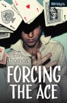 Forcing the Ace - Erin Thomas