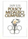 Polscy medaliści olimpijscy - Jan Lis