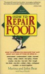 How to Repair Food - Marina Bear, John Bear