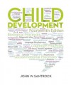 Child Development: An Introduction 14e - John W. Santrock