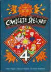 Complete Spelling: Year 4 - Helen Higgs