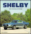 Shelby: Cobra, Mustang and Dodge - Steve Statham