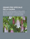 Grand Prix Speciale Della Giuria: Gomorra, La Vita Bella, Monty Python - Il Senso Della Vita, Solaris - Source Wikipedia