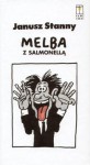 Melba z salmonellą - Janusz Stanny