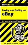 Cliffsnotes Buying and Selling on Ebay - Greg Holden