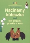 Nacinamy kółeczka, czyli kiri-origami płaskie z koła - Dorota Dziamska